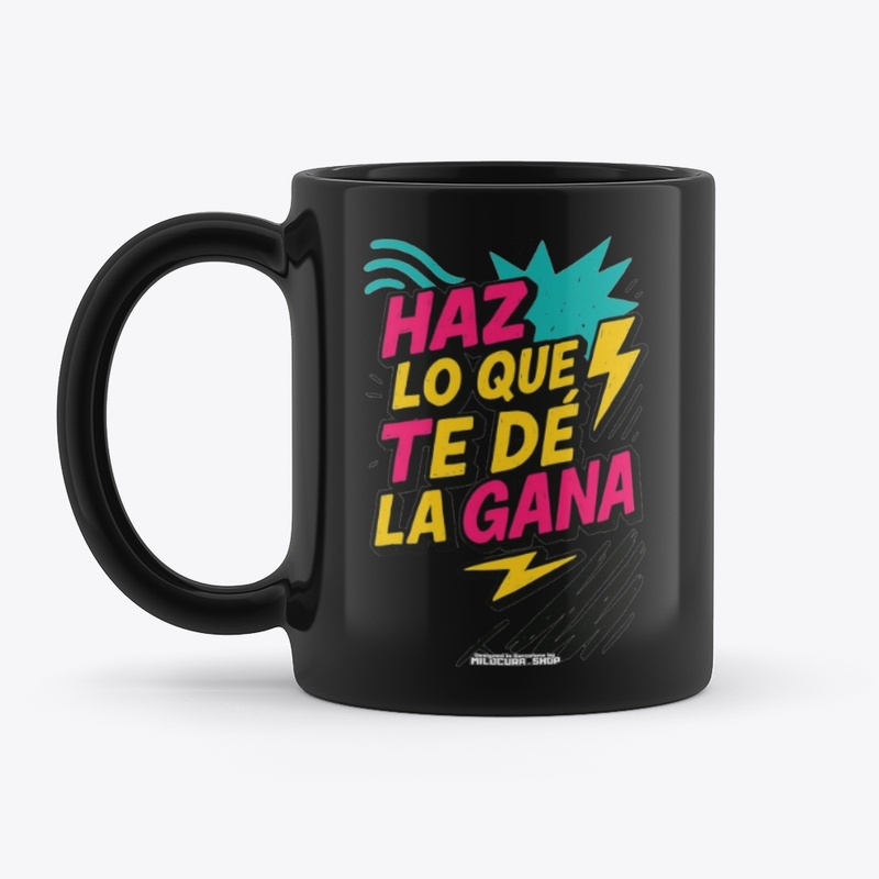 Haz lo que te de la gana *Diseño tras.