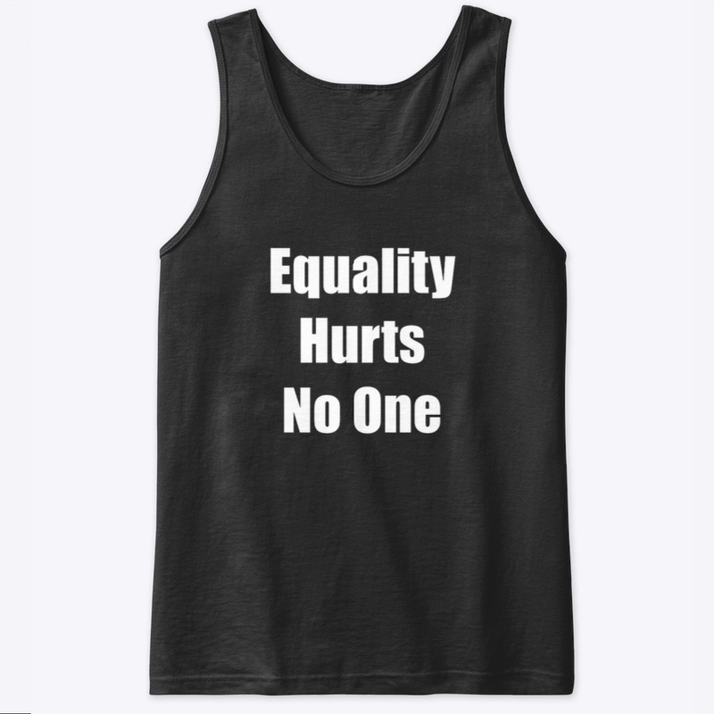 Equality hurts no one