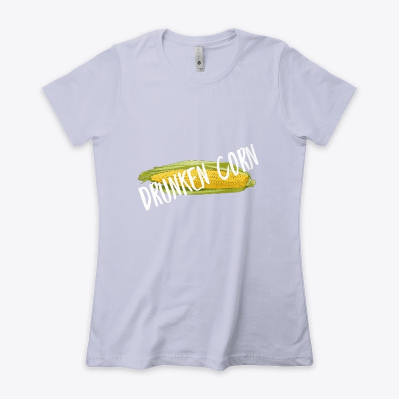 DRUNKEN CORN 
