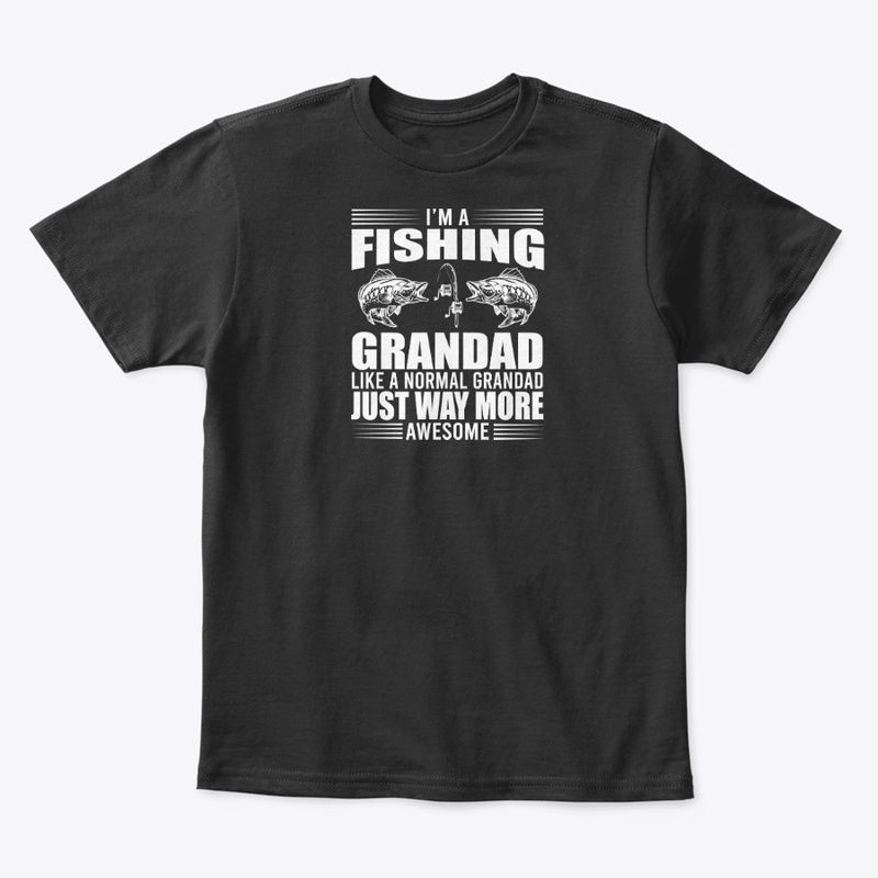 Fishing T-shirt best gift for every one