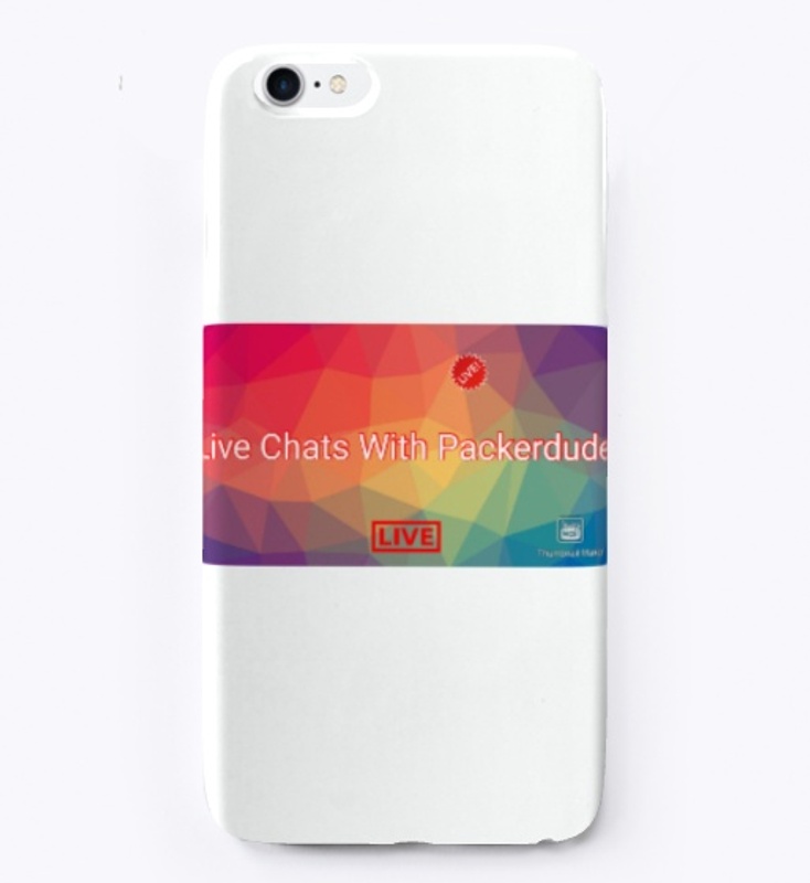 Live Chats With Packerdude Phone Case