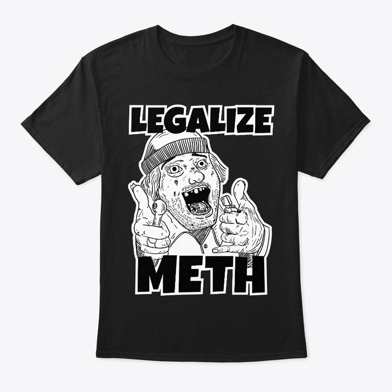 Legalize Meth