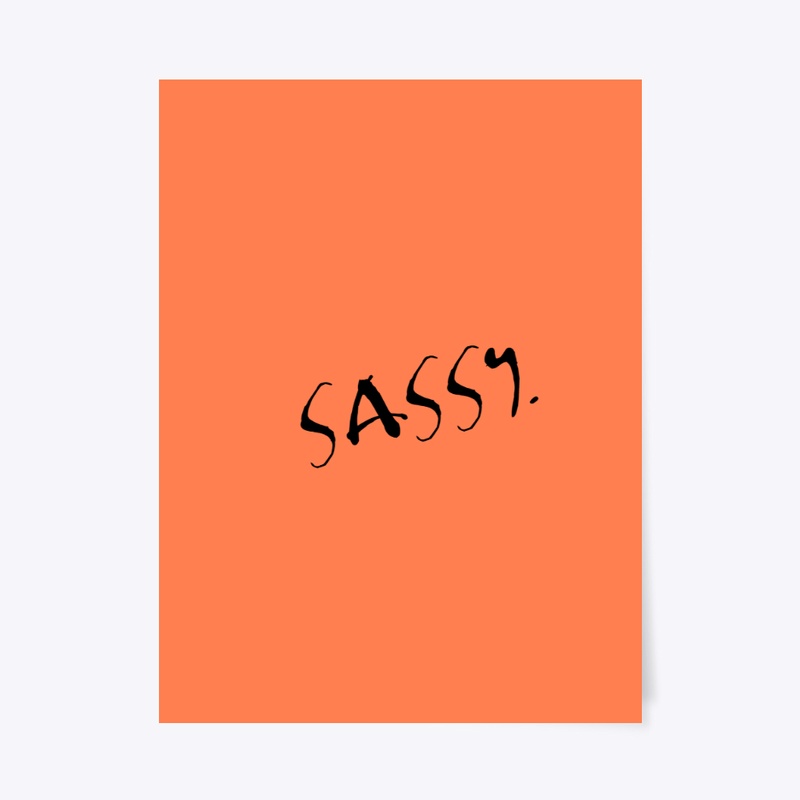 SASSY MOVEMENT.