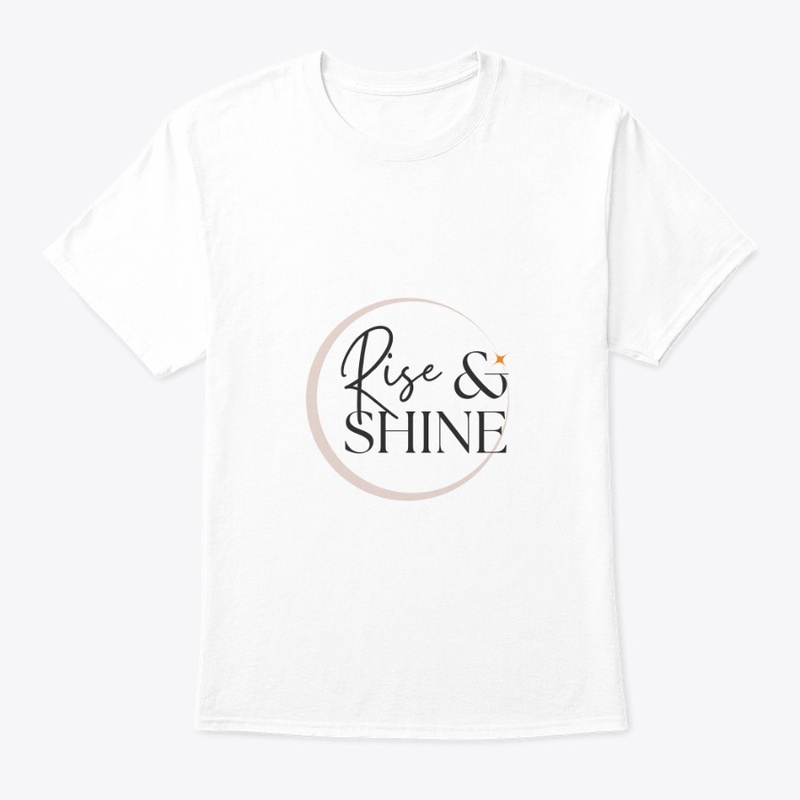 "Rise & Shine" Motivational T-Shirt