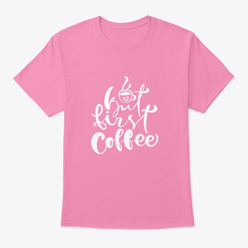 but first coffee shirt