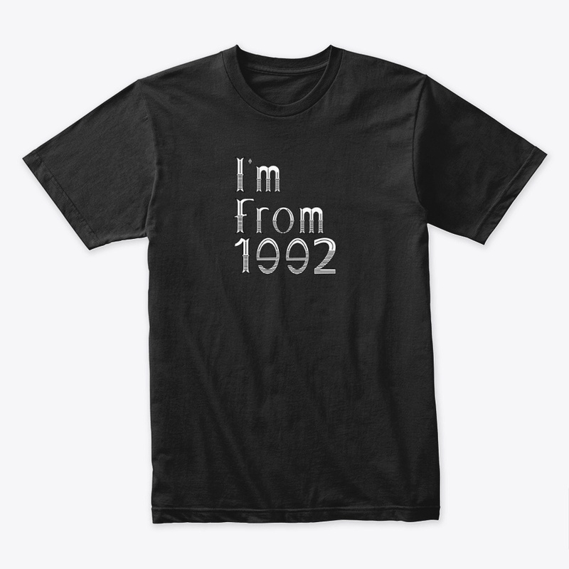 I’m from 1992