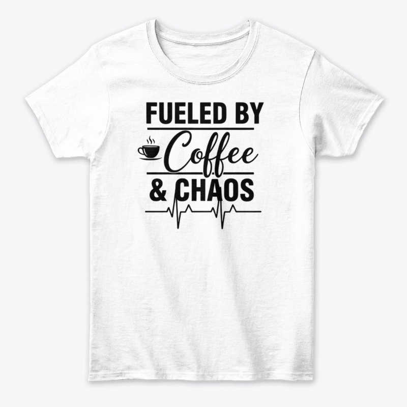 Fueled By Coffee And Chaos