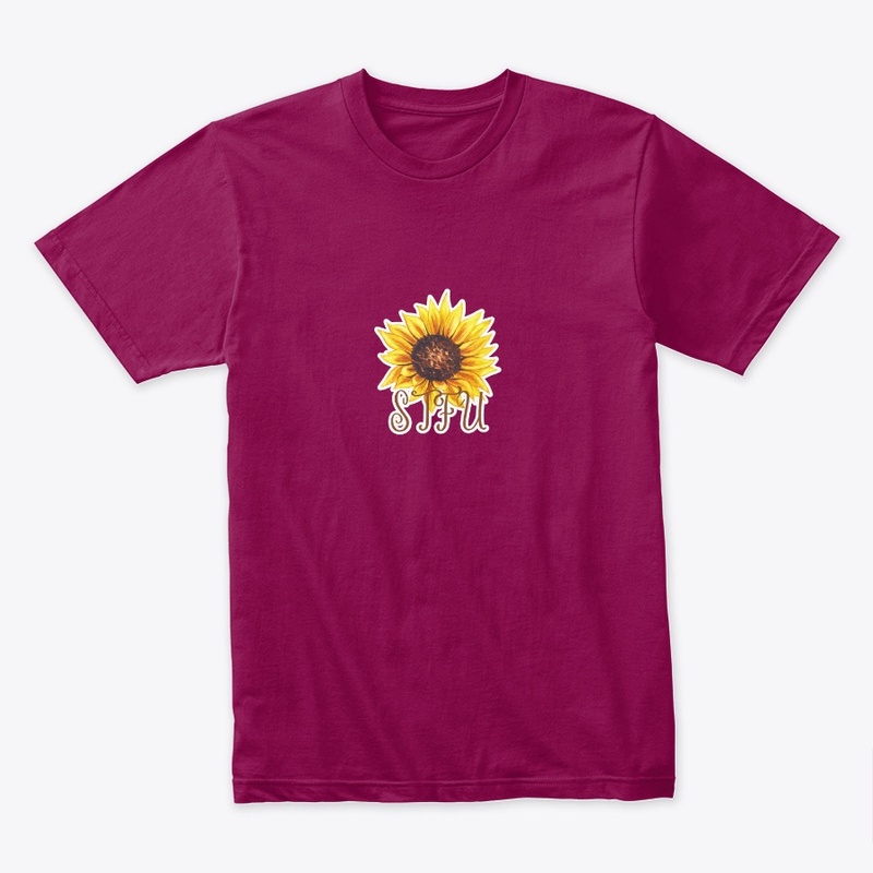 DFF - SHUT THE FUCK UP SUNFLOWERS