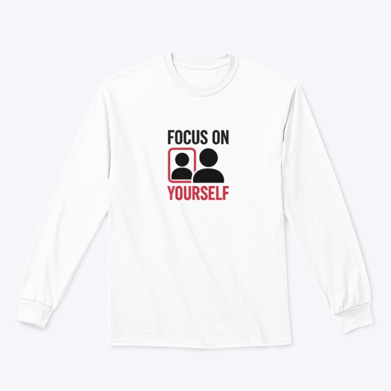 Focus On Your Self