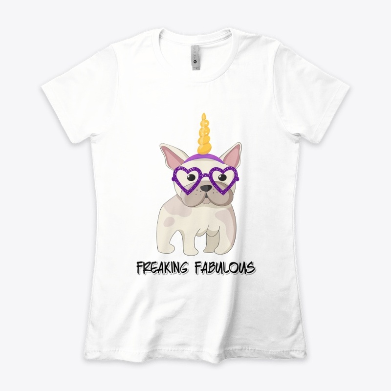 Freaking Fabulous - Unicorn Frenchie 