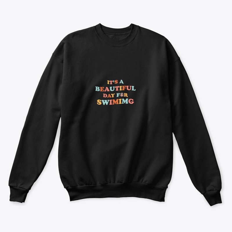 it's a good day for swiming t shirt