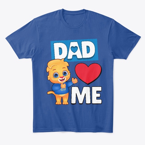 Lucas: Dad Loves Me Deep Royal T-Shirt Front