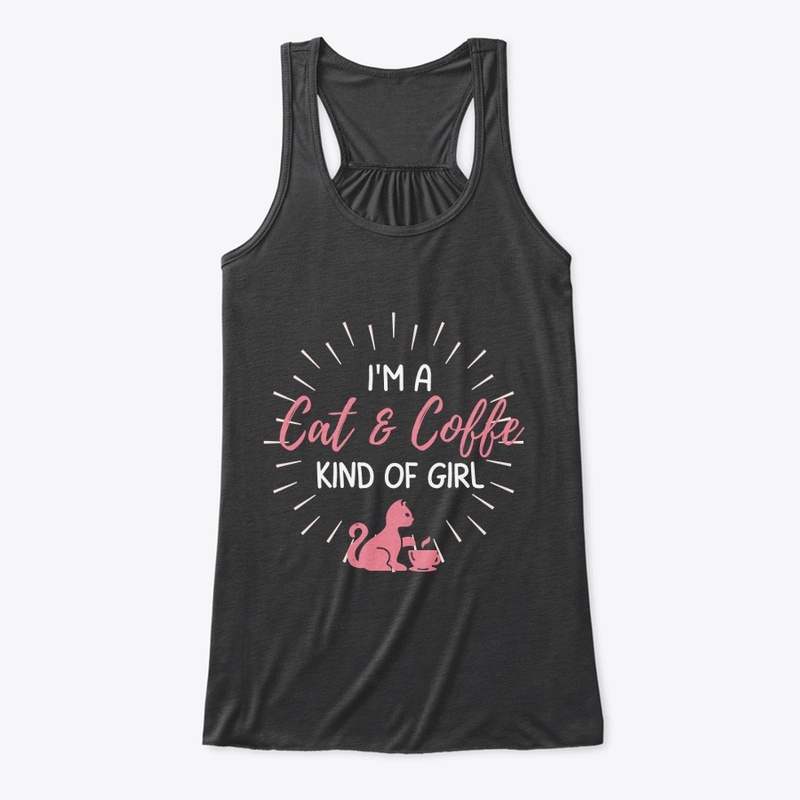 I'm a cat & coffe kind of girl