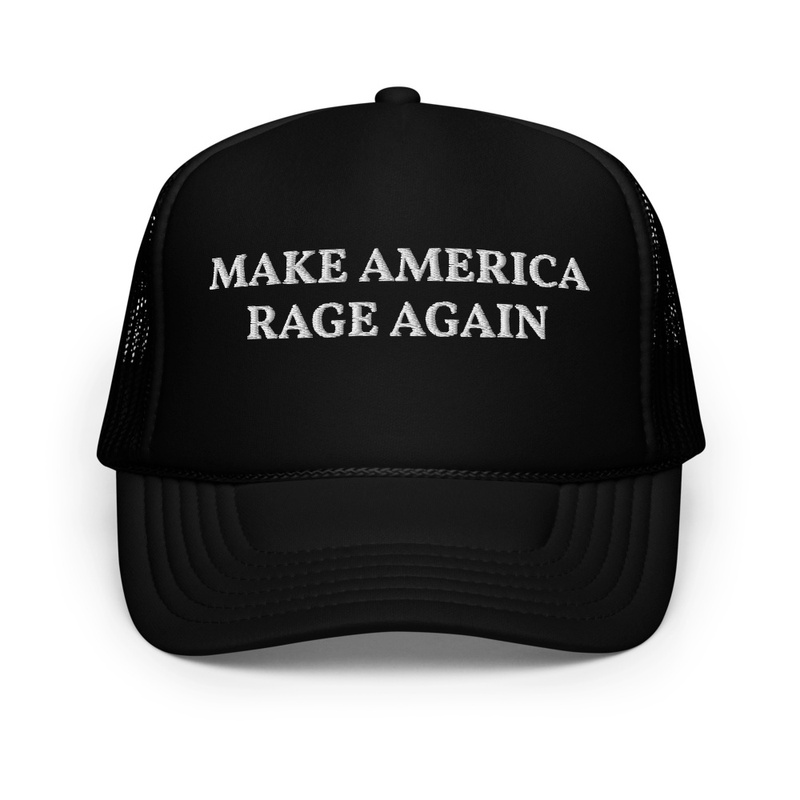 Make america rage again