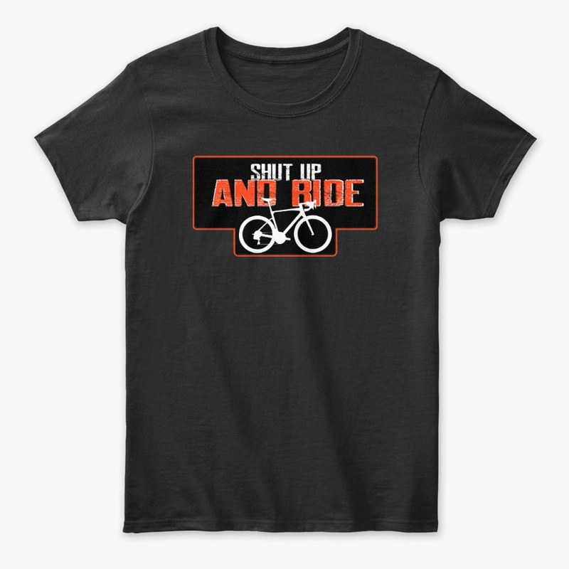 Shut up and ride
