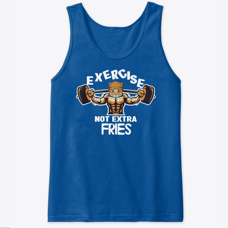 Exercise, Not Extra Fries!