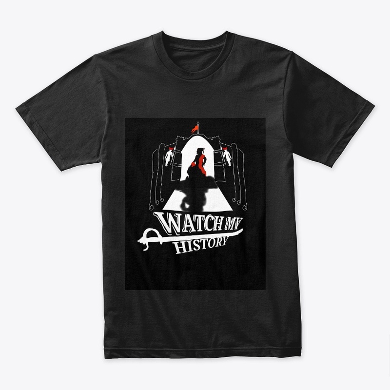 Watch My History t-shirt
