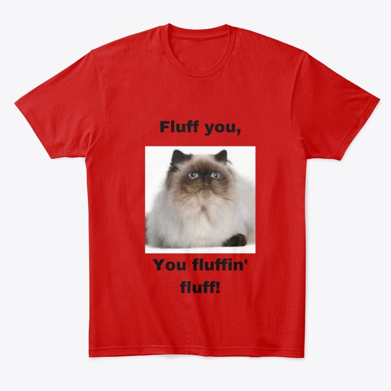 Fluff You...