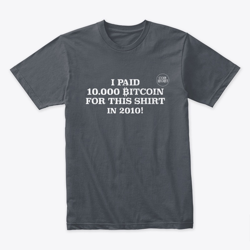 I paid 10.000 btc for this shirt