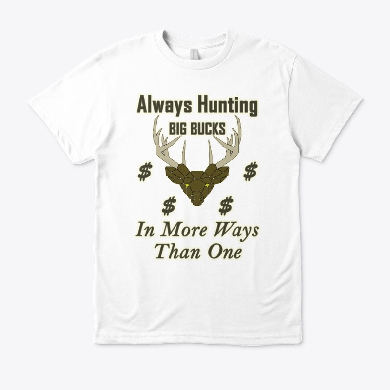 Always Hunting Big Bucks