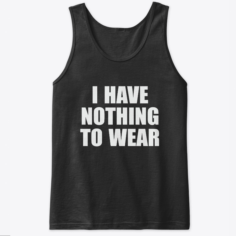 Funny nothing to wear 