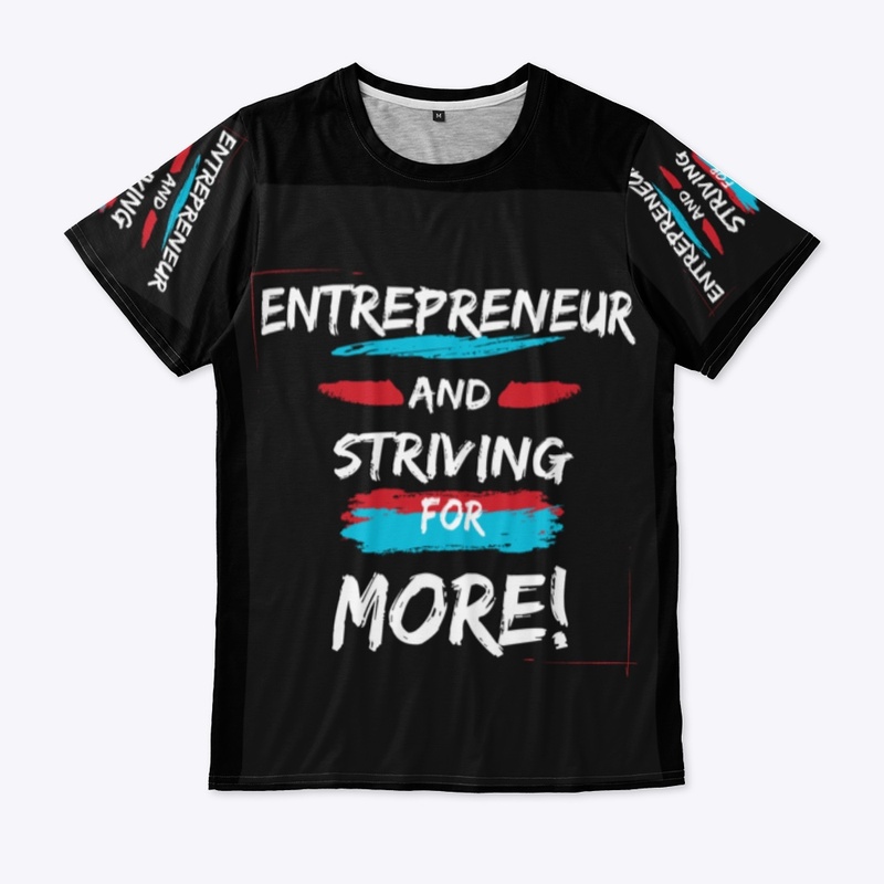 Entrepreneur And Striving For More!