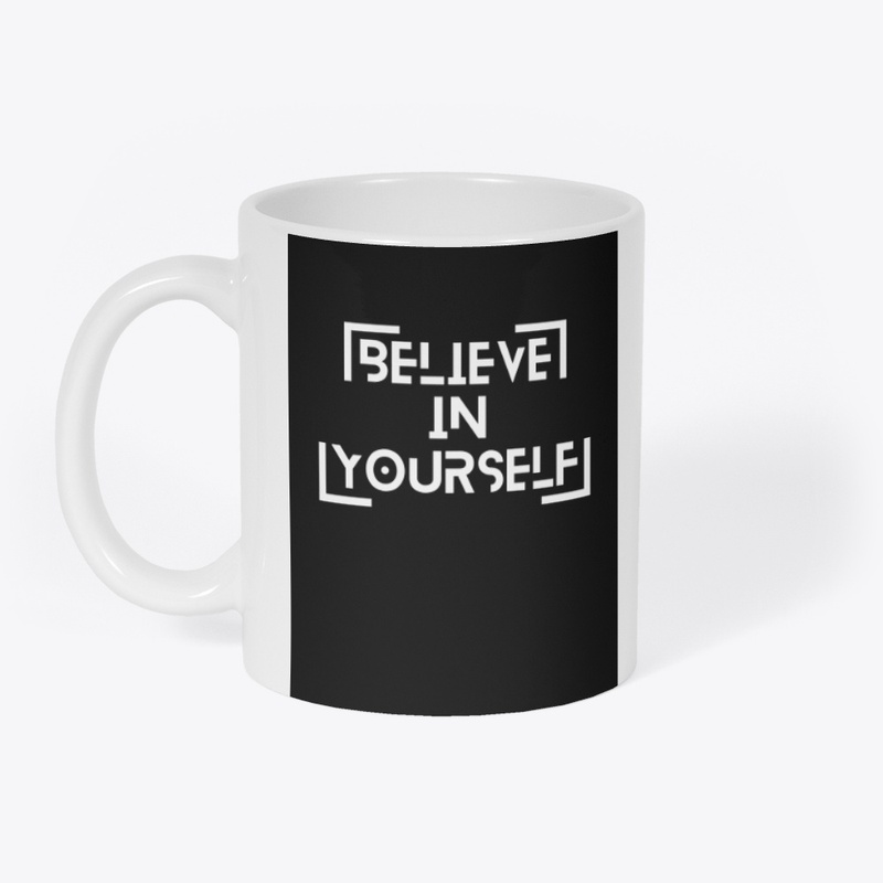 Believe in Yourself