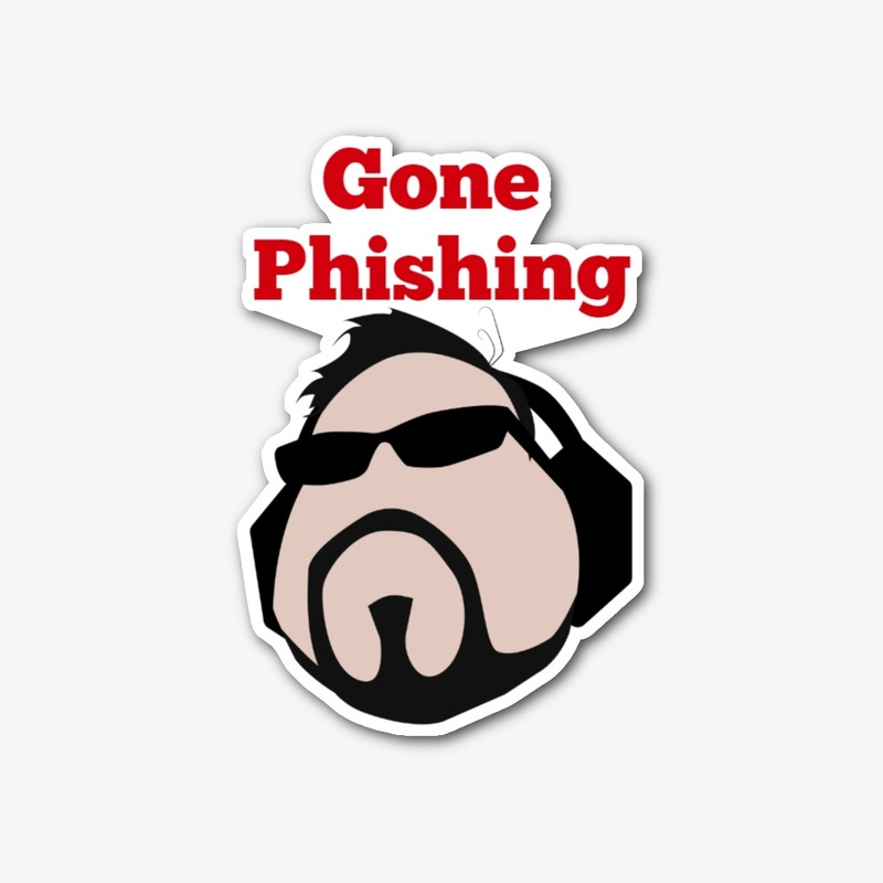 Gone Phishing Sticker