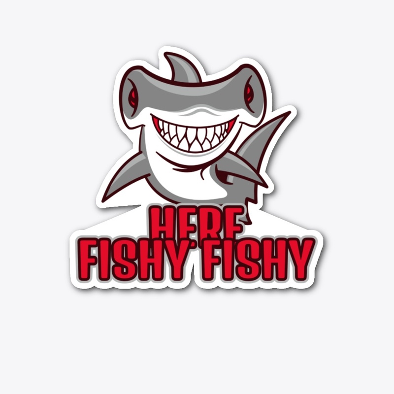 here fishy fishy