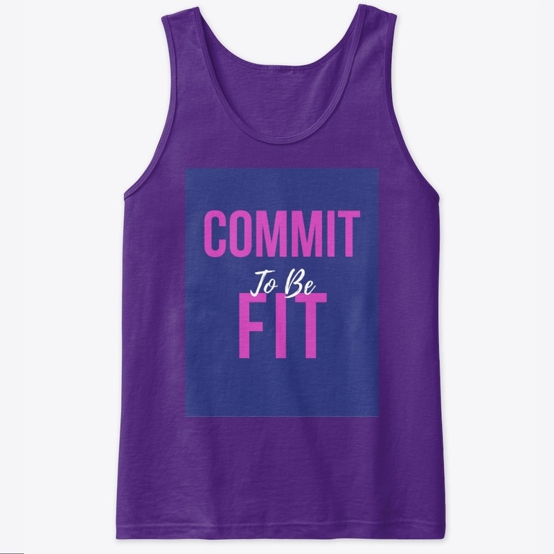 Fitness Quote - Commit To Be Fit