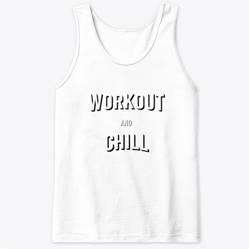 Workout and Chill