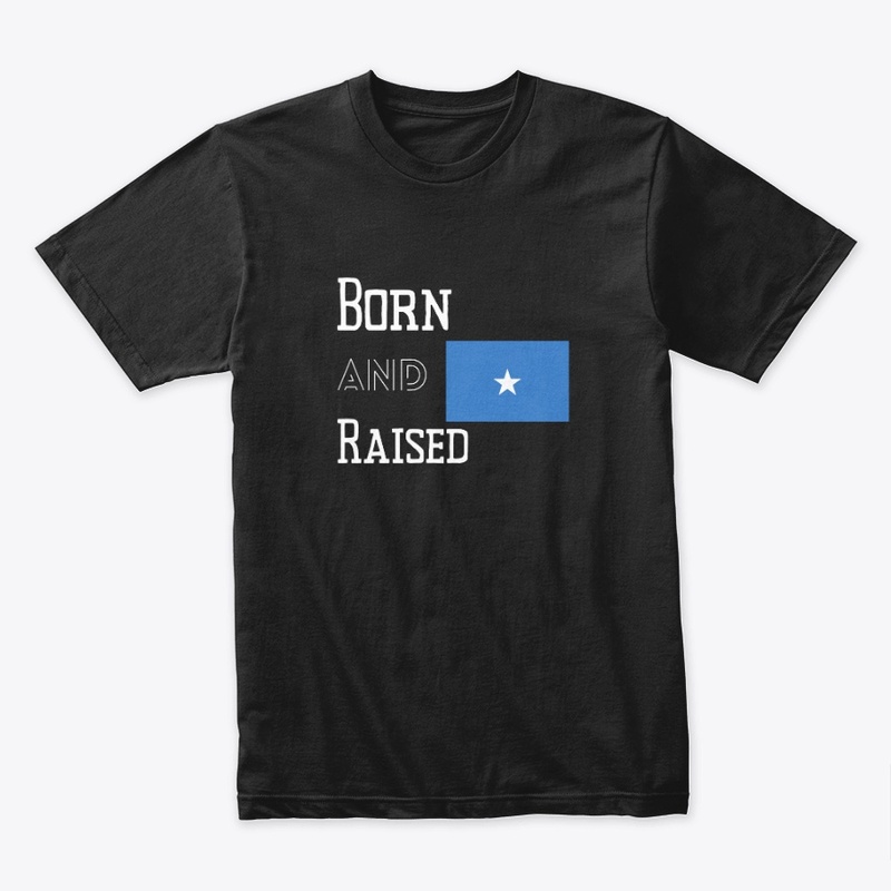 Born and raised - Somalia