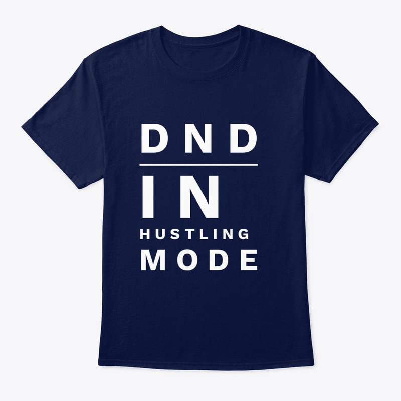 DND In Hustling Mode