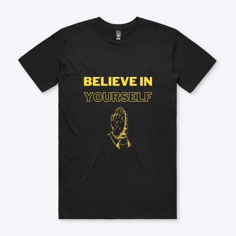 Believe in yourself