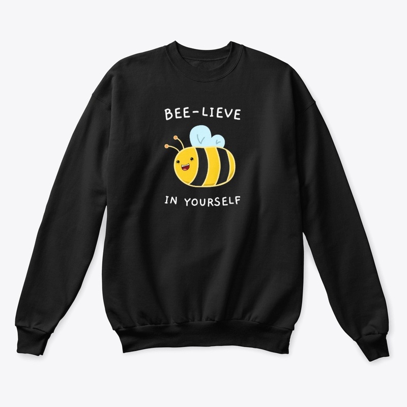 BEELIEVE IN YOURSELF