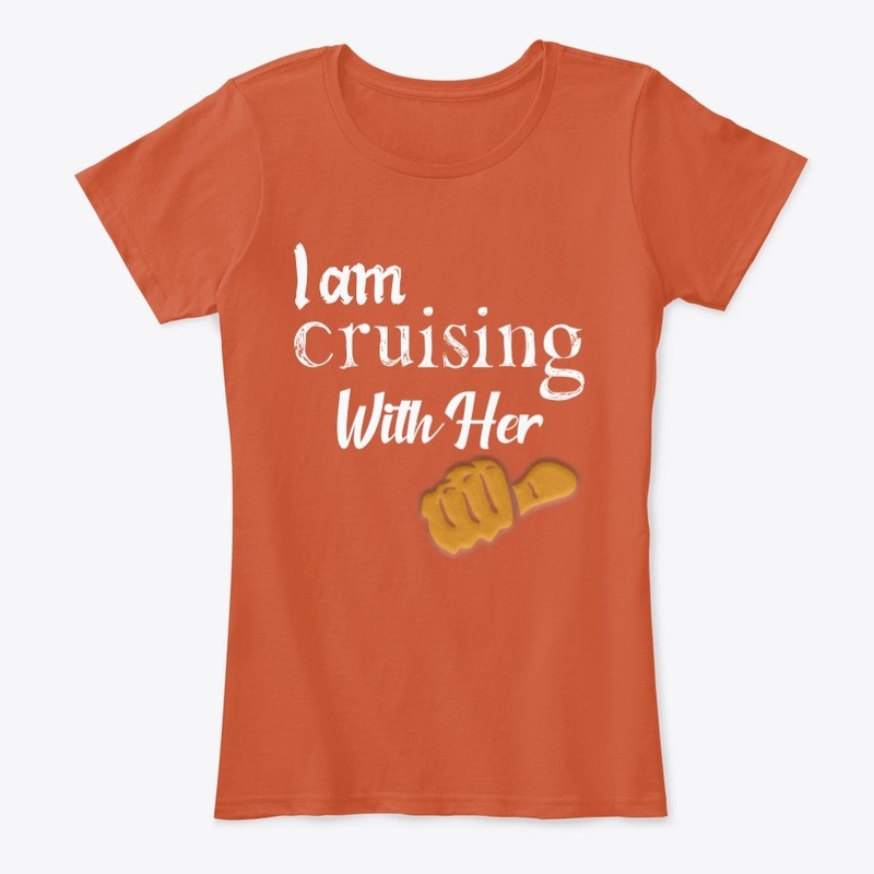 I am Cruising with Her.