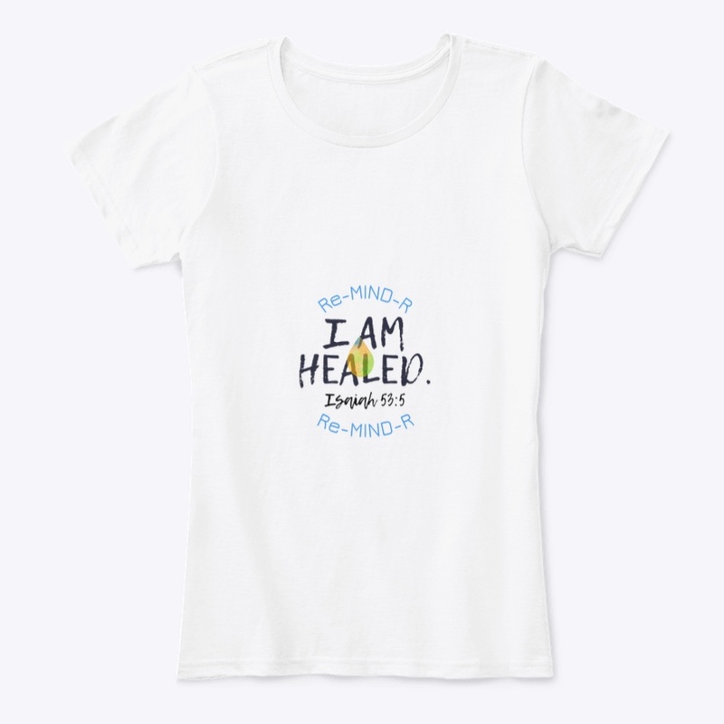 “I AM Healed” Re-MIND-R