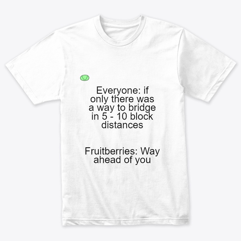 Fruitberries bridging fan merch