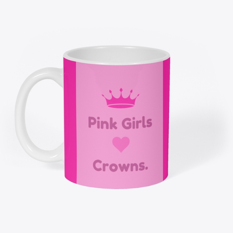 Pink Girls Love Crowns || Collectibles.