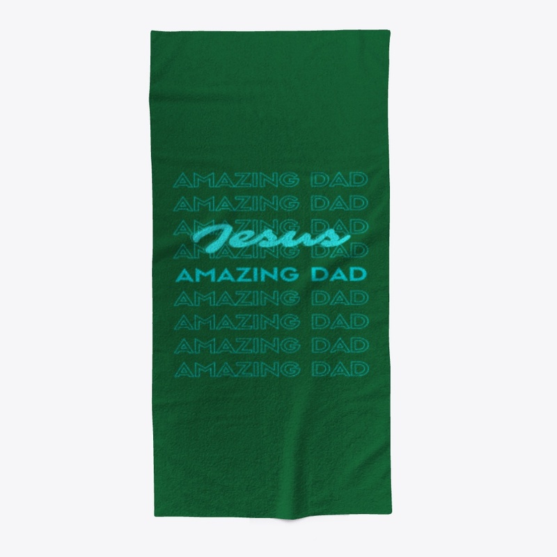 Amazing Dad Jesus