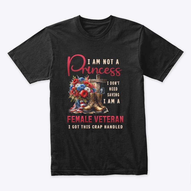 I AM NOT A Princess I DON'T NEED SAVING