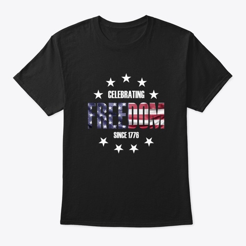 Celebrating Freedom 1776, Independence J Black T-Shirt Front