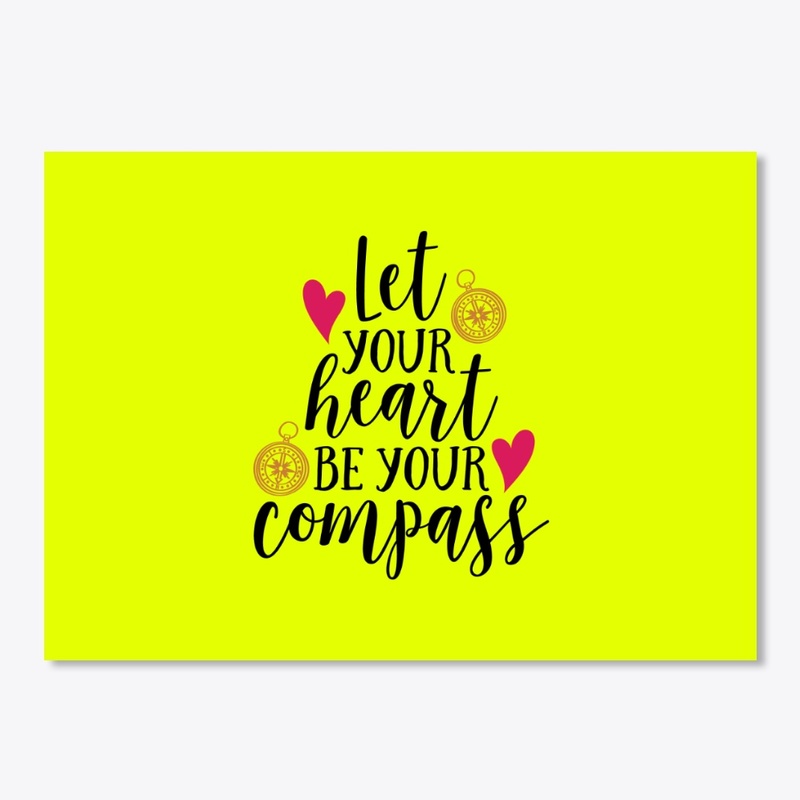 let your heart  be a compass