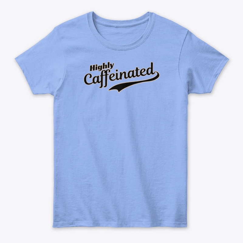 Highly Caffeinated