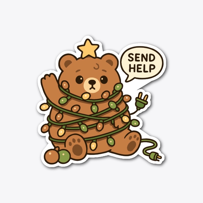 Send Help Holiday Chaos Bear