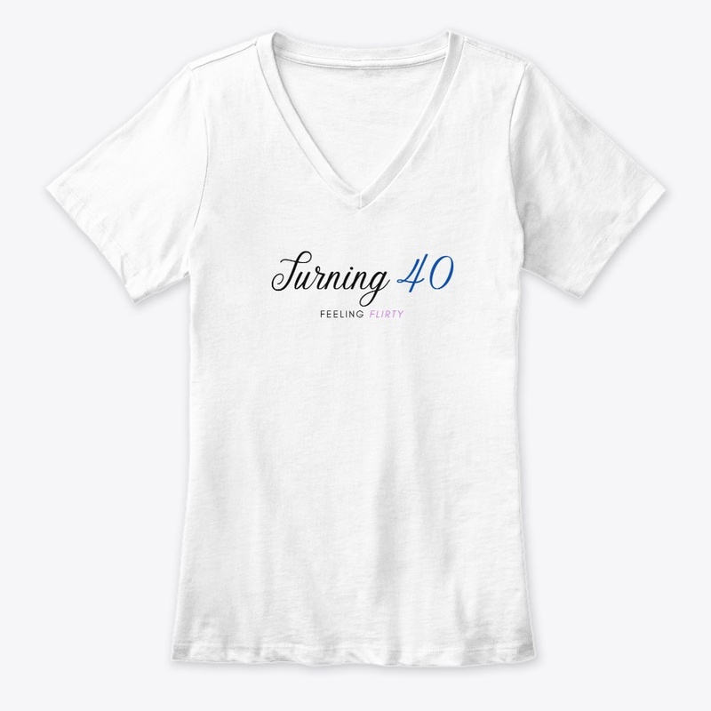Turning 40, Feeling Flirty