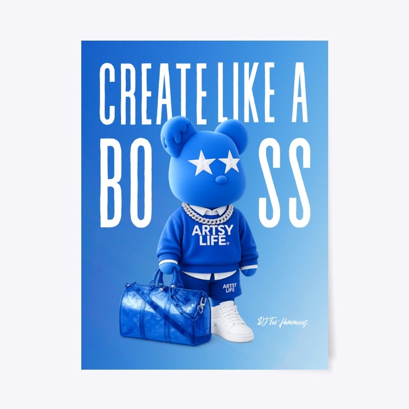 Create Like A Boss Poster