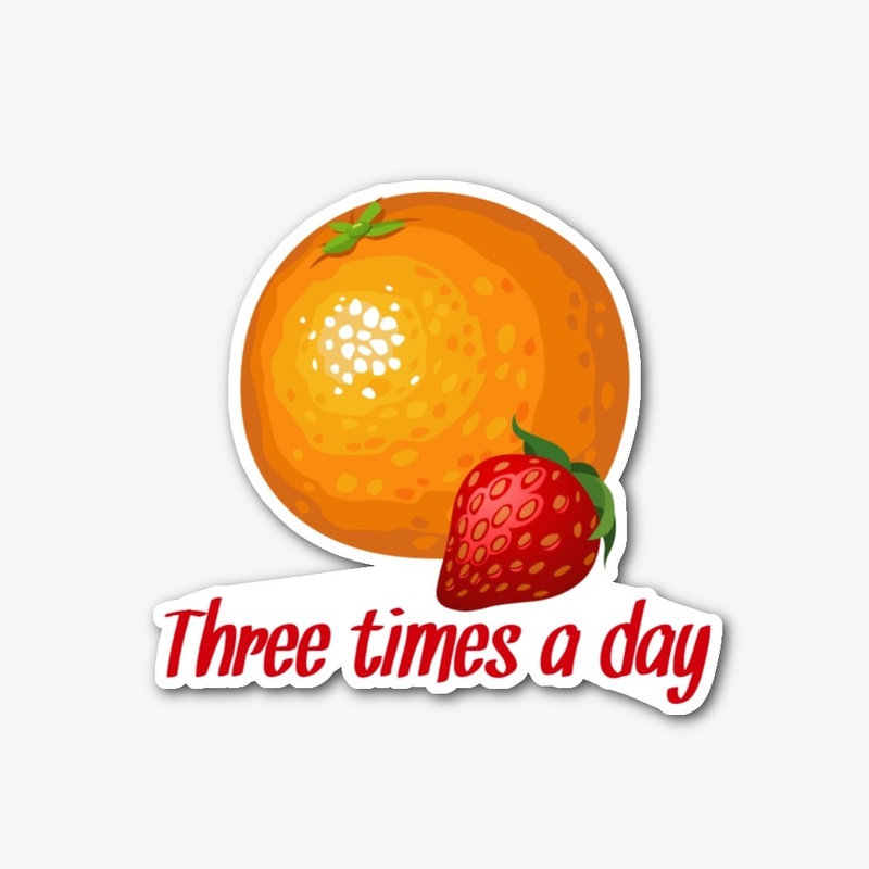 Three times a day series