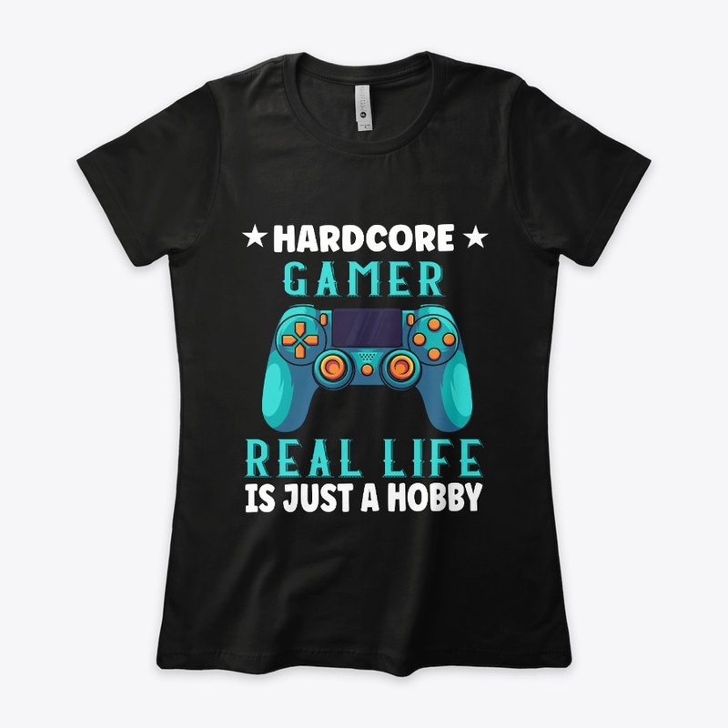 Hardcore Gamer Real Life Is Just a Hobby