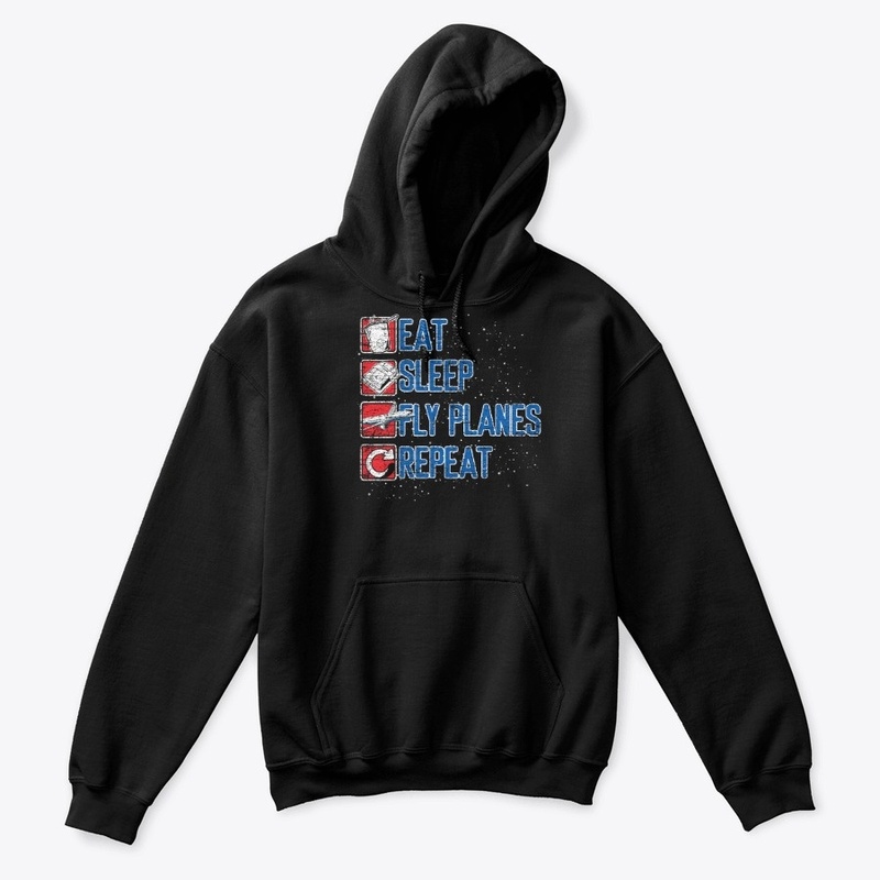 Eat Sleep Fly Planes Repeat